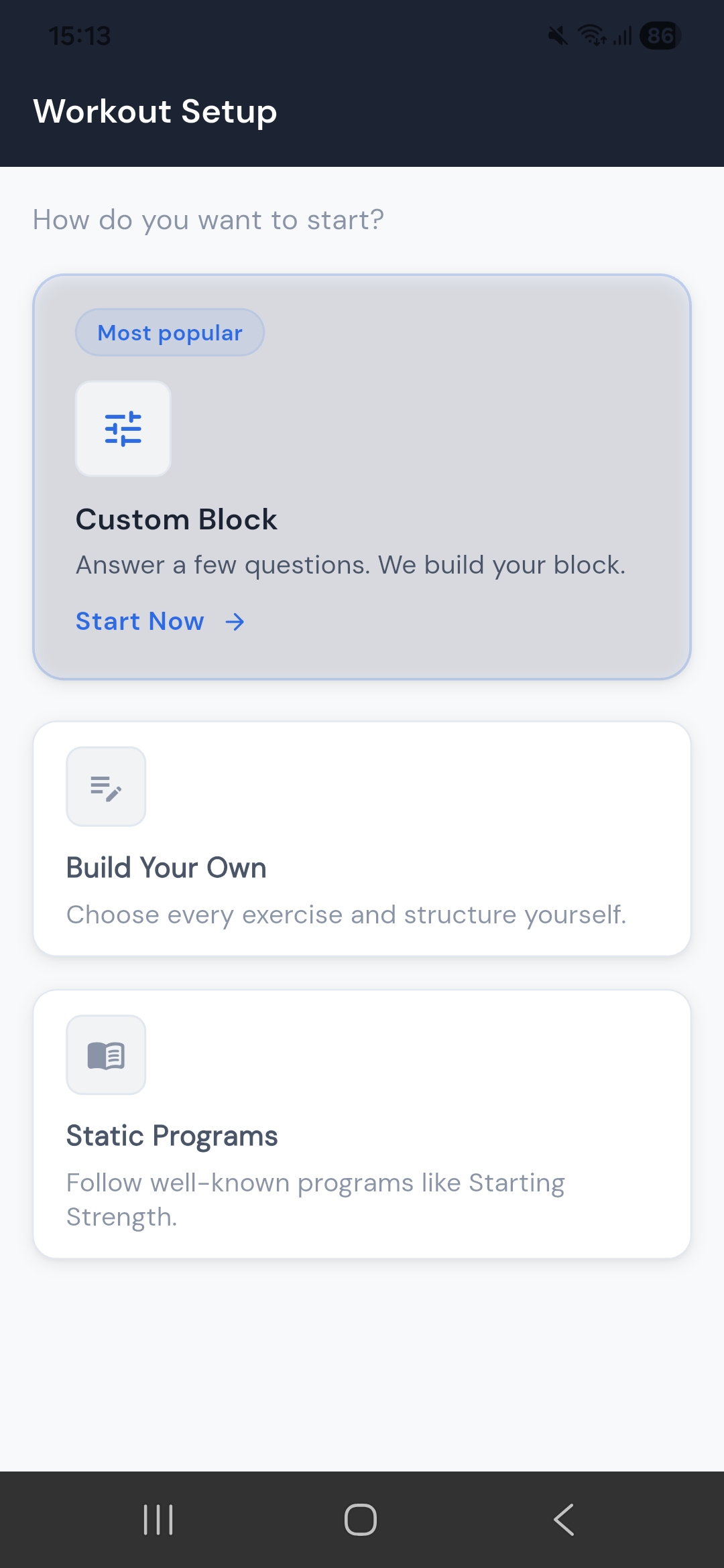 Three ways to start: custom program, build your own, or library